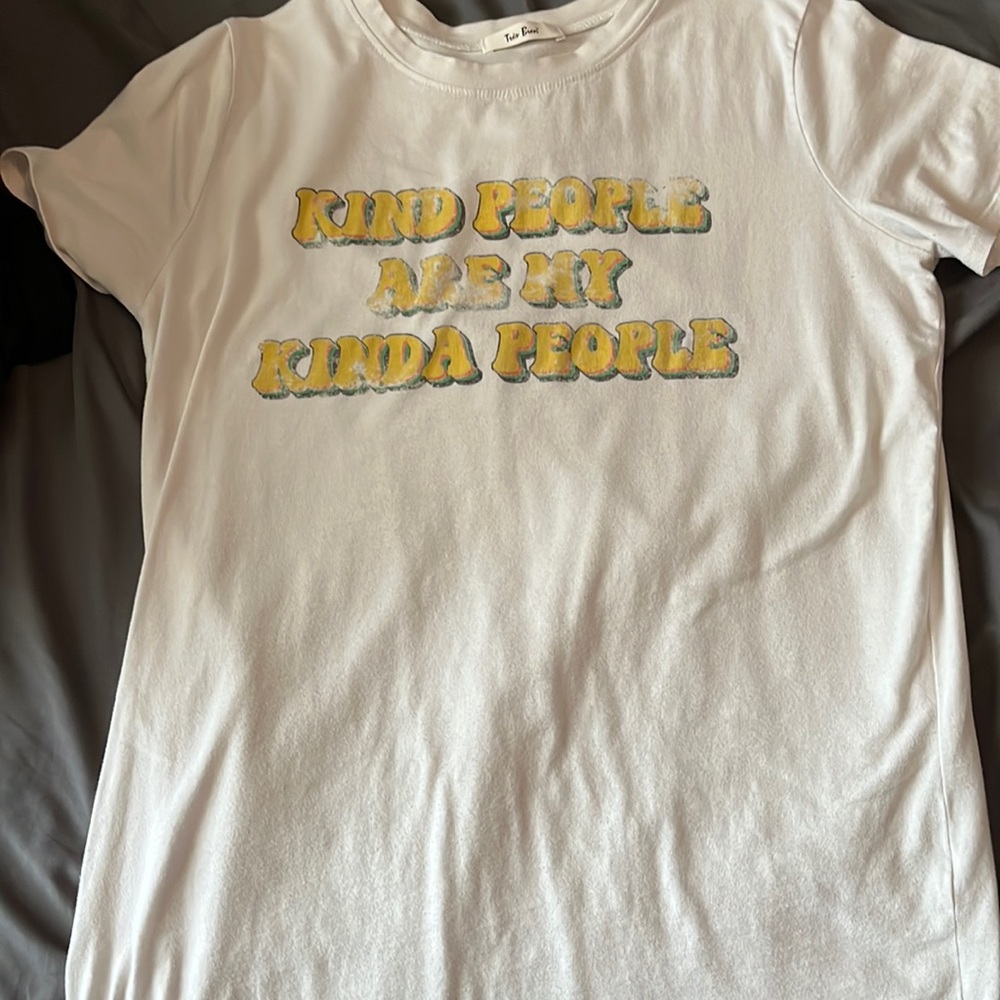 Kind people are my kinda people shirt